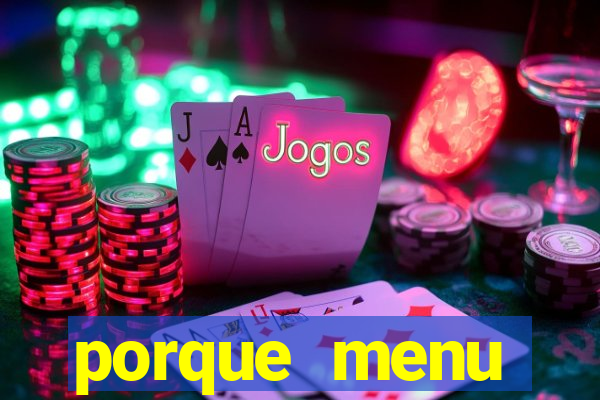 porque menu selvagem acabou